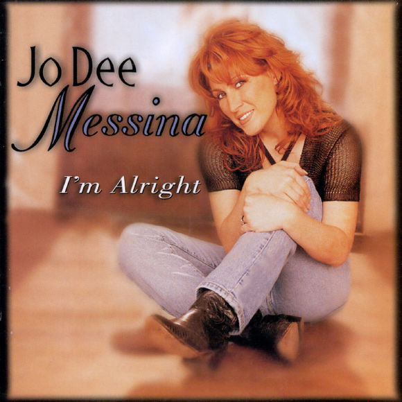 Jo Dee Messina — I&#039;m Alright cover artwork