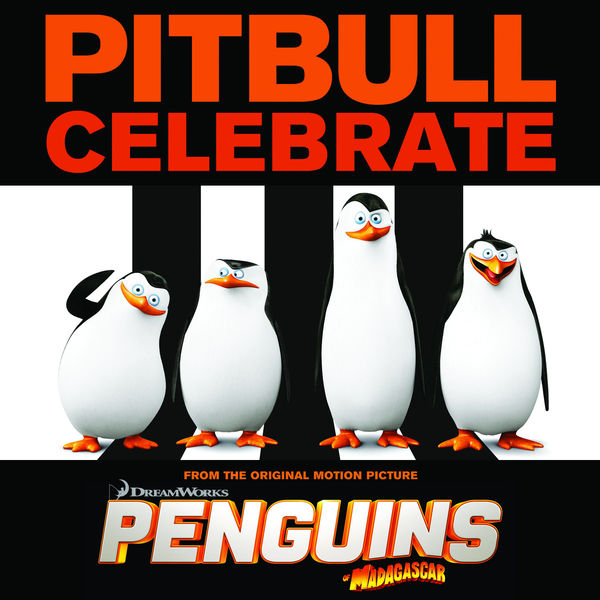 Pitbull Celebrate (From the Original Motion Picture &quot;Penguins of Madagascar&quot;) cover artwork