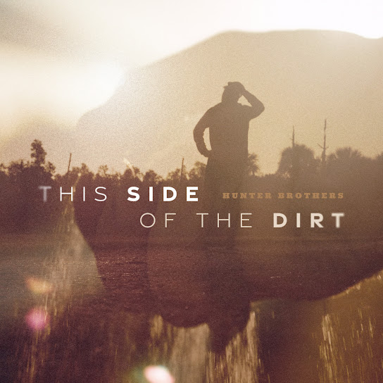 Hunter Brothers — This Side of the Dirt cover artwork