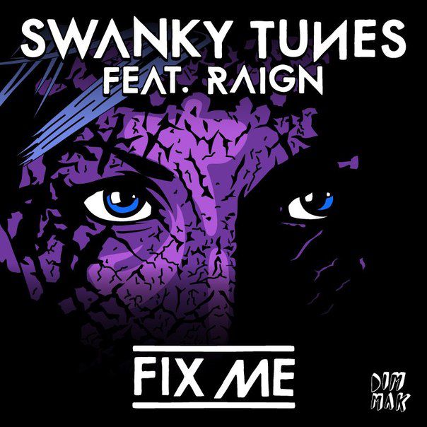 Swanky Tunes featuring RAIGN — Fix Me cover artwork