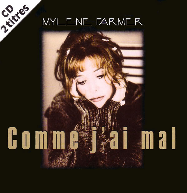 Mylène Farmer Comme J&#039;ai mal cover artwork