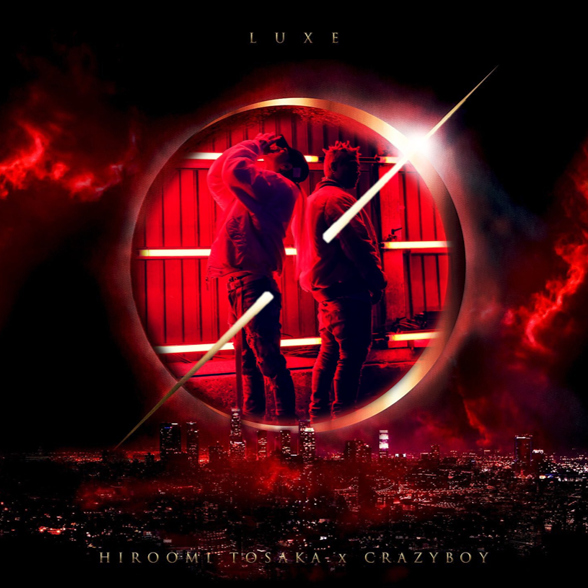 Hiroomi Tosaka featuring Crazyboy — LUXE cover artwork
