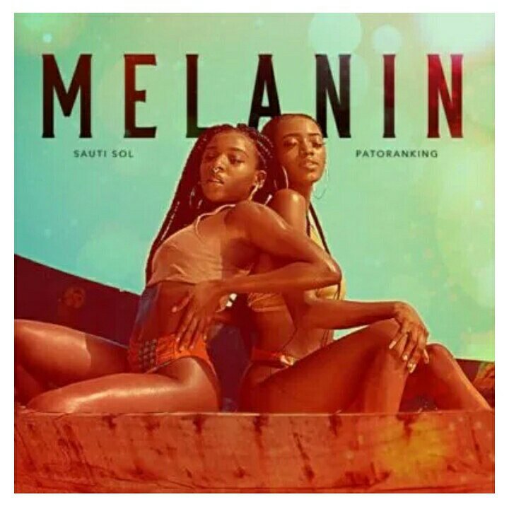 Sauti Sol featuring Patoranking — Melanin cover artwork
