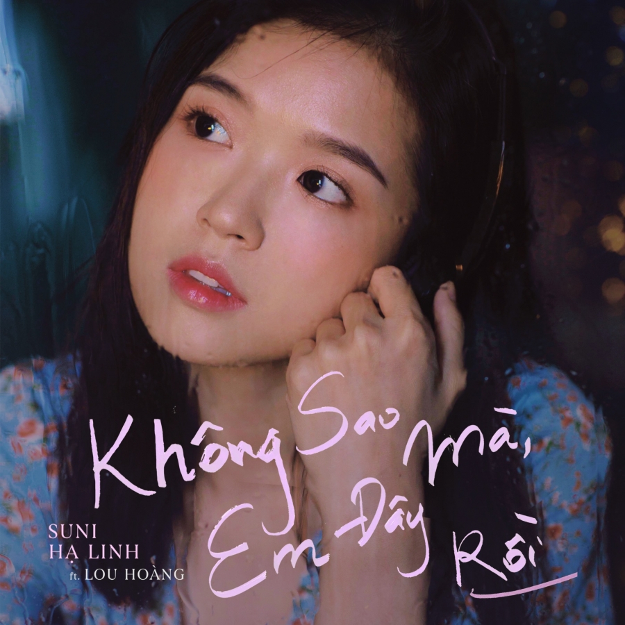 Suni Hạ Linh featuring Lou Hoàng — Không Sao Mà, Em Đây Rồi cover artwork