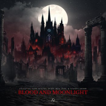 Celestial Void, Digital Skies, & Mox Jade featuring Sydney Grimm — Blood and Moonlight cover artwork