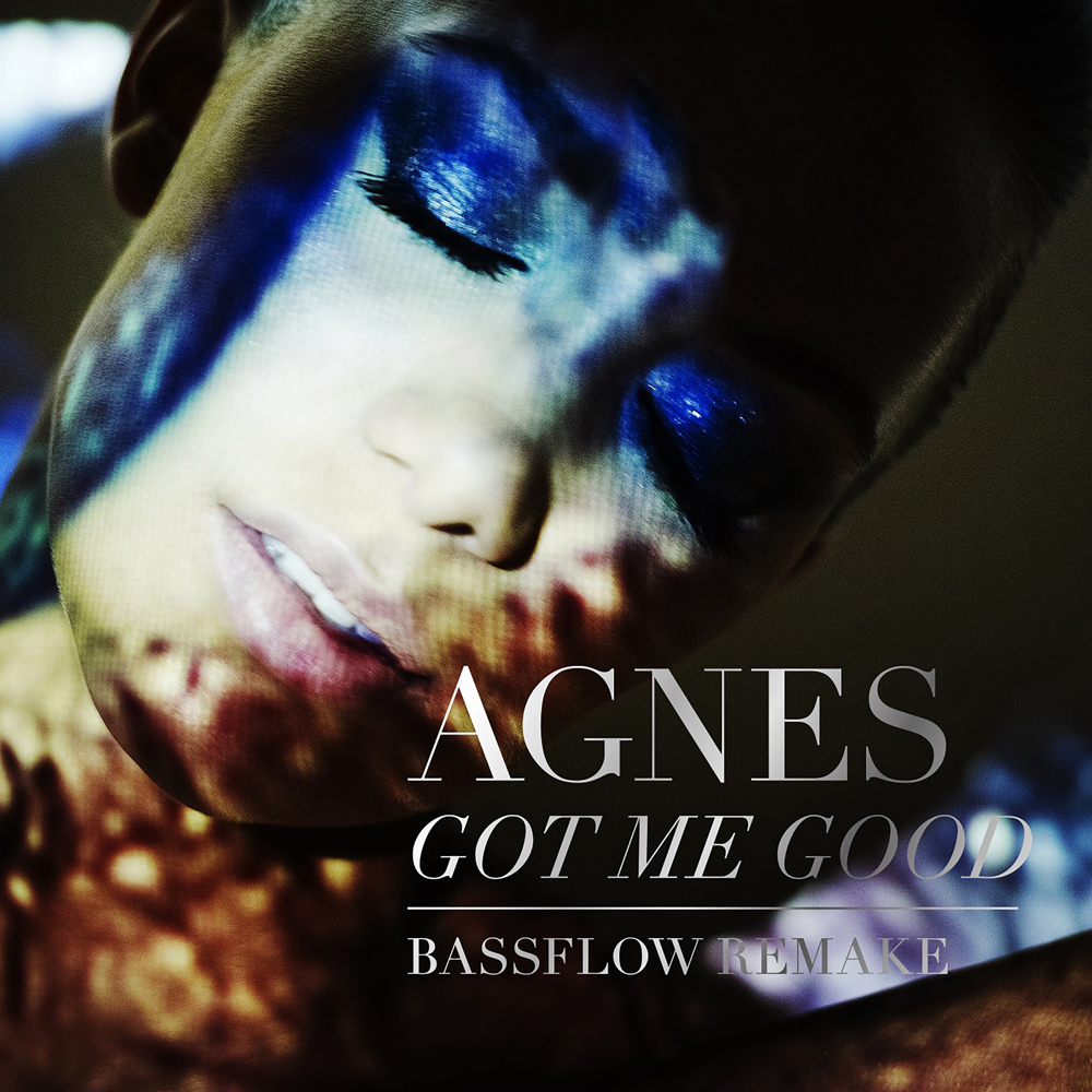 Agnes — Got Me Good (Bassflow Remake) cover artwork