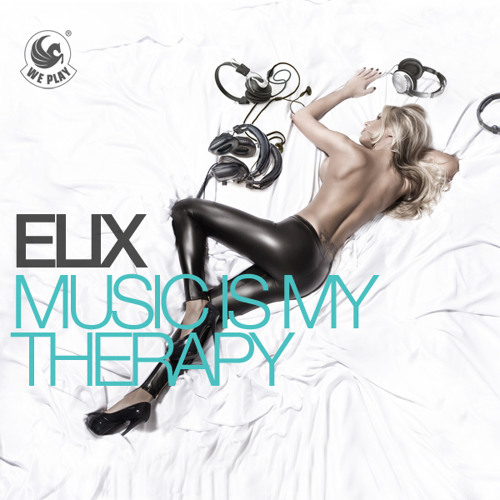 Elix — Music Is My Therapy cover artwork