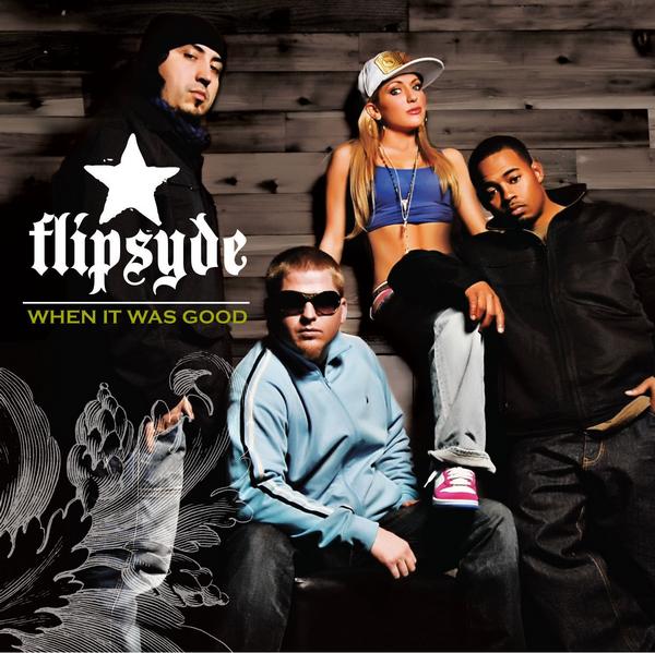 Flipsyde — When It Was Good cover artwork