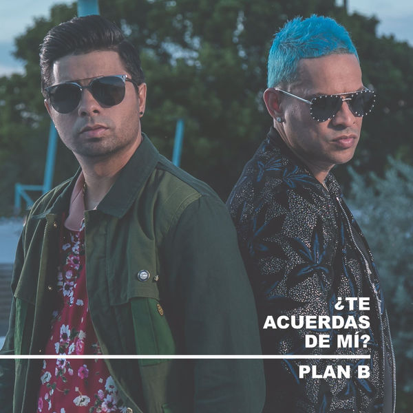 Plan B — Te Acuerdas De Mí cover artwork
