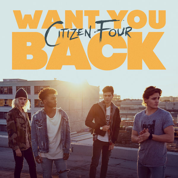 Citizen Four Want You Back cover artwork
