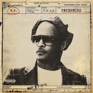 T.I. featuring Pharrell Williams — Paperwork cover artwork