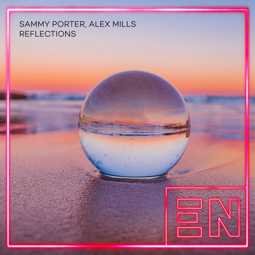Sammy Porter & Alex Mills — Reflections cover artwork