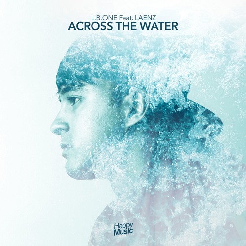 L.B.ONE featuring Laenz — Across The Water cover artwork