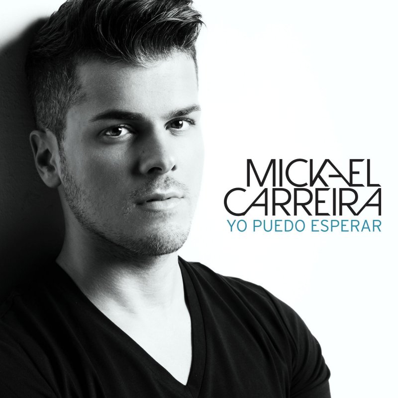 Mickael Carreira — Yo Puedo Esperar cover artwork