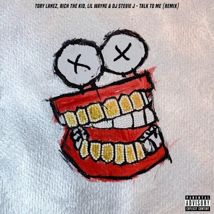 Tory Lanez & Rich The Kid ft. featuring Lil Wayne TAlk tO Me (REMIX) cover artwork