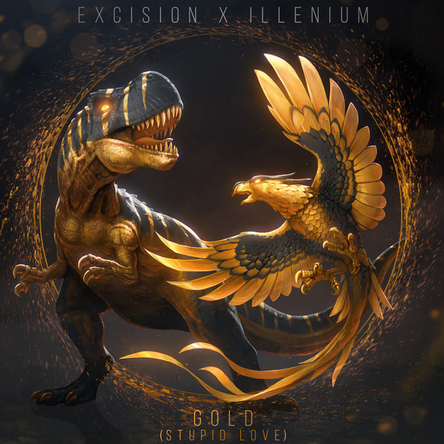 Excision & ILLENIUM ft. featuring Shallows Gold (Stupid Love) cover artwork