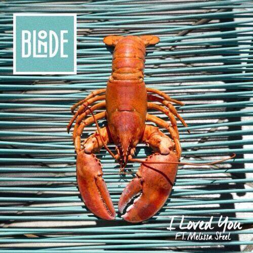 Blonde featuring Melissa Steel — I Loved You cover artwork