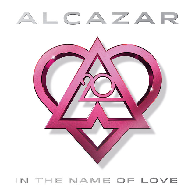 Alcazar — In the Name of Love cover artwork