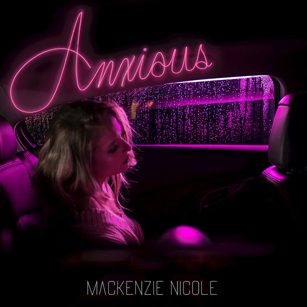 Mackenzie Nicole — Anxious cover artwork