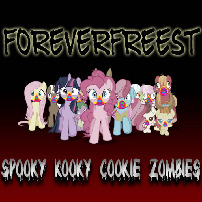Forever Freest — Spooky Kooky Cookie Zombies cover artwork