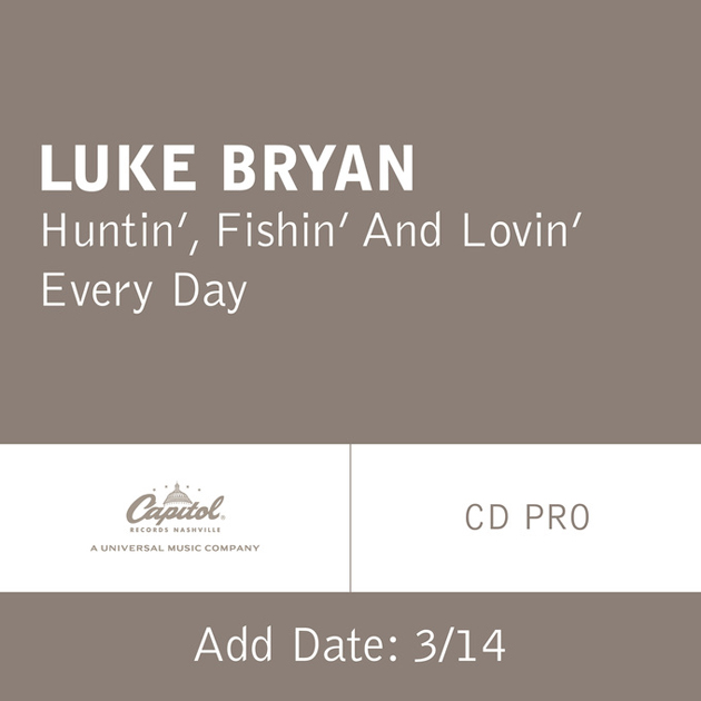 Luke Bryan — Huntin&#039;, Fishin&#039; And Lovin&#039; Every Day cover artwork