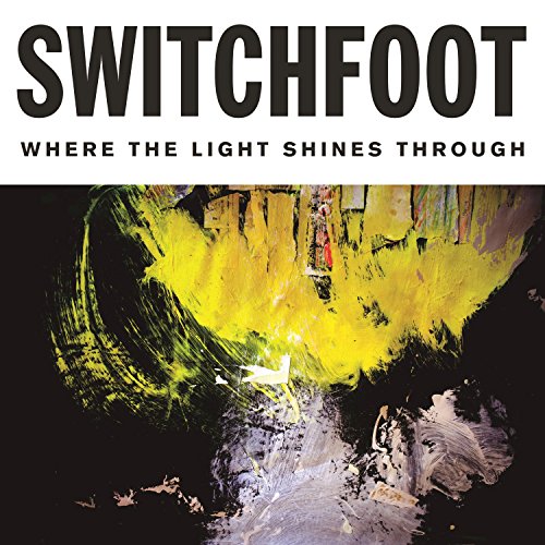 Switchfoot Where The Light Shines Through cover artwork