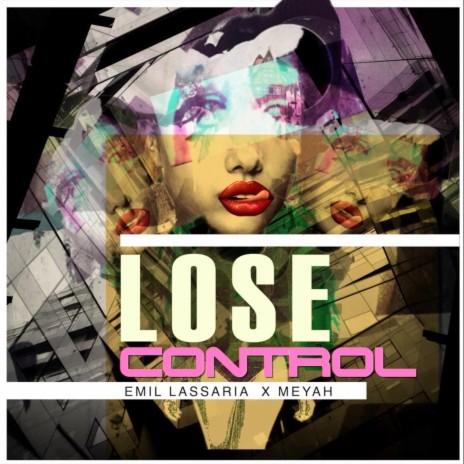 Emil Lassaria & Meyah — Lose Control cover artwork