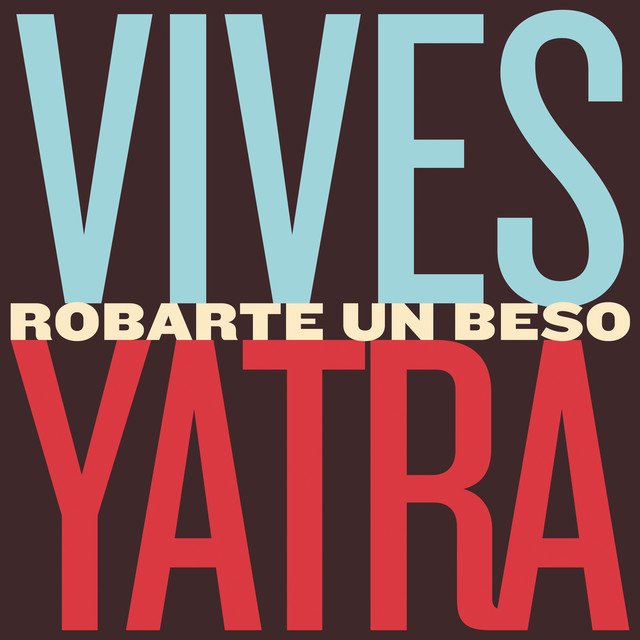 Carlos Vives featuring Sebastián Yatra — Robarte Un Beso cover artwork