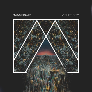 Mansionair Violet City cover artwork