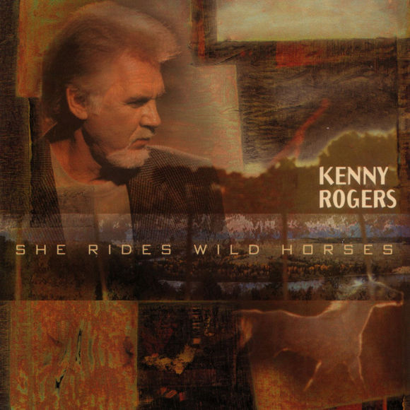 Kenny Rogers She Rides Wild Horses cover artwork