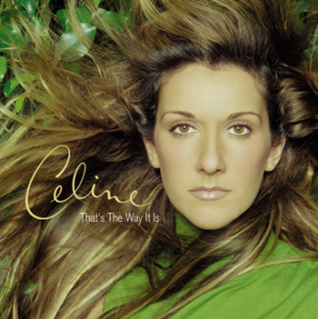 Céline Dion — That&#039;s the Way It Is cover artwork