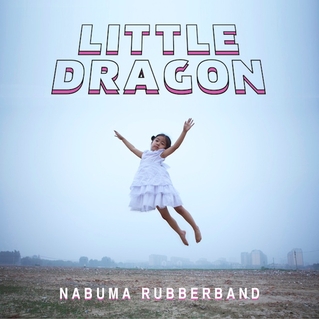 Little Dragon Nabuna Rubberband cover artwork