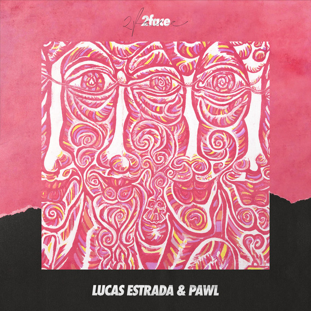 Lucas Estrada & Pawl — 2face cover artwork