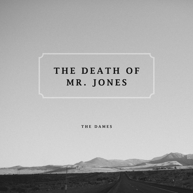 The Dames — The Death Of Mr. Jones cover artwork