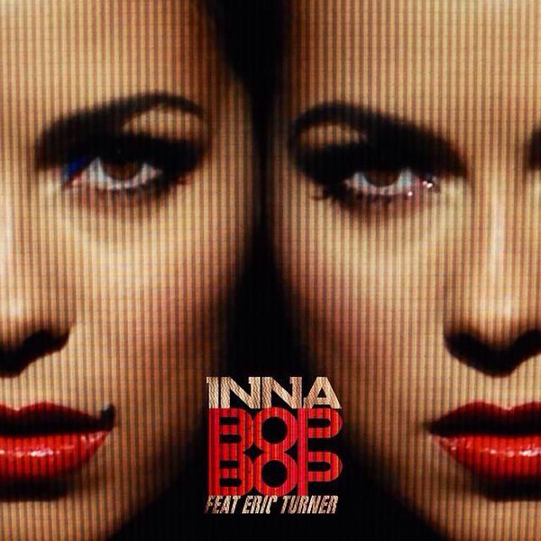 INNA ft. featuring Eric Turner Bop Bop cover artwork