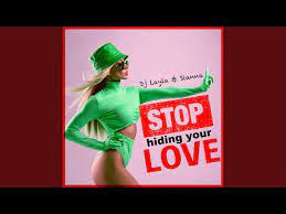 DJ Layla featuring SIANNA — Stop Hiding Your Love cover artwork