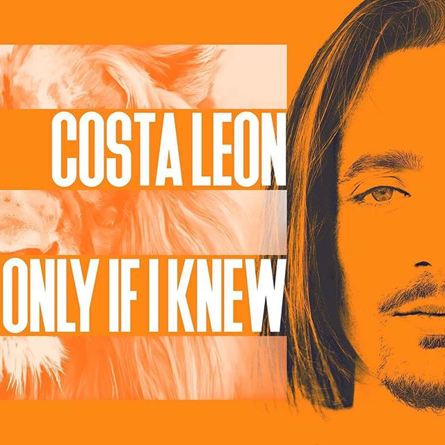 Costa Leon — Only If I Knew cover artwork