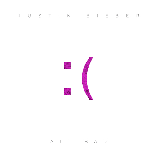 Justin Bieber All Bad cover artwork
