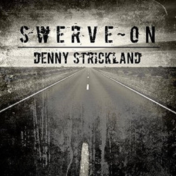 Denny Strickland — Swerve On cover artwork
