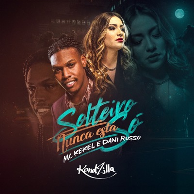 MC Kekel & Dani Russo featuring DJ RD — Solteiro Nunca Está Só cover artwork