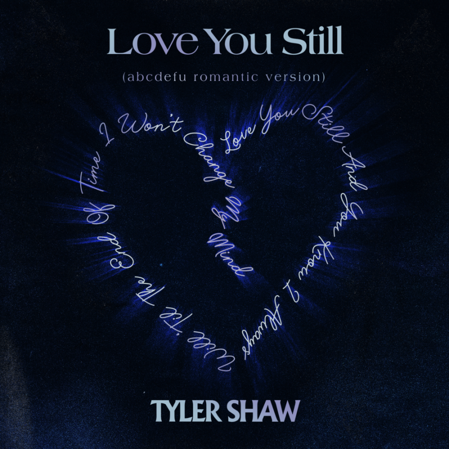 Tyler Shaw Love You Still (abcdefu romantic version) cover artwork