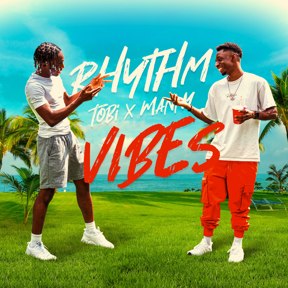 Tobi &amp; Manny — Rhythm &amp; Vibes cover artwork