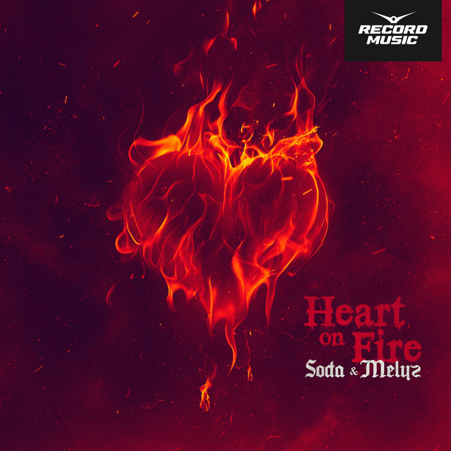Soda featuring Melyz — Heart On Fire cover artwork