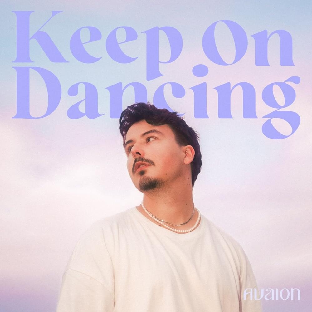 AVAION — Keep On Dancing cover artwork