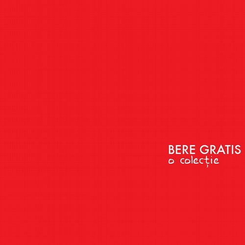 Bere Gratis O Colectie cover artwork