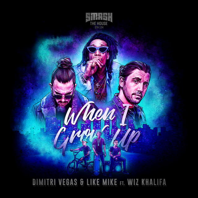 Dimitri Vegas &amp; Like Mike ft. featuring Wiz Khalifa When I Grow Up cover artwork