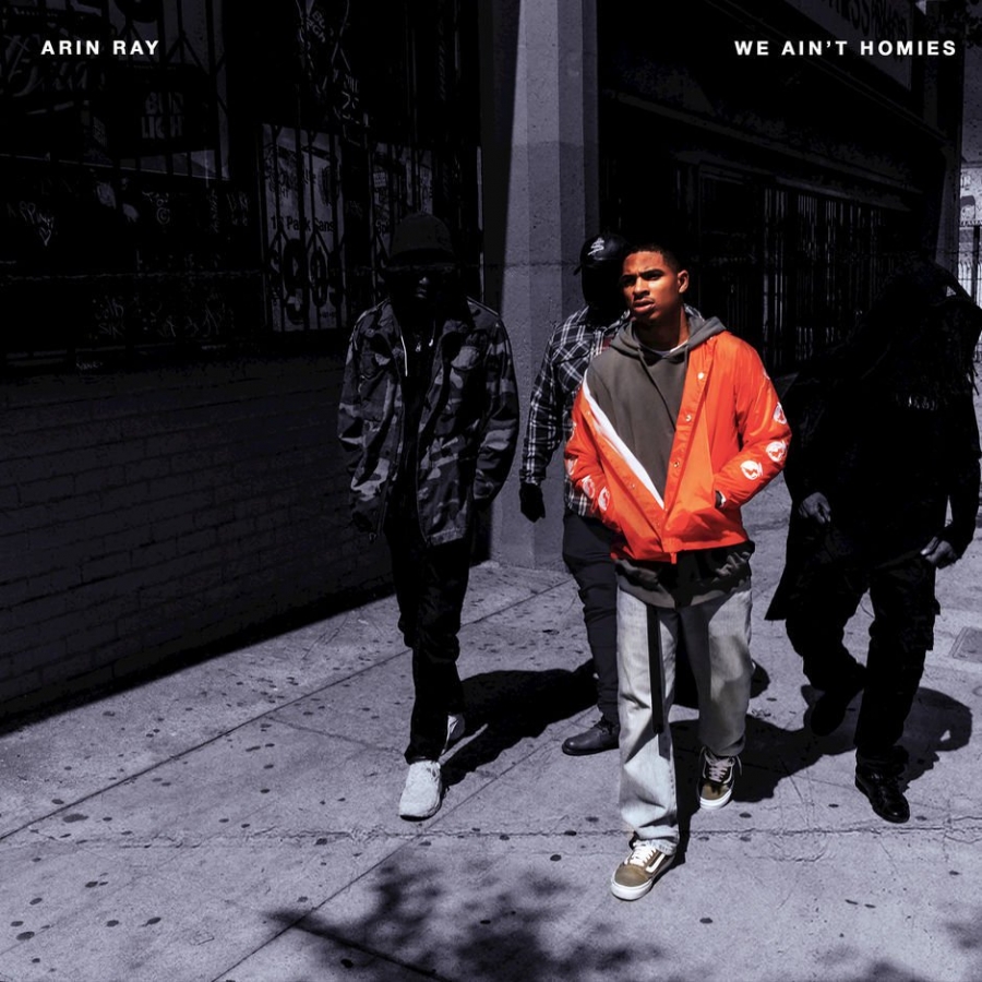 Arin Ray — We Ain&#039;t Homies cover artwork