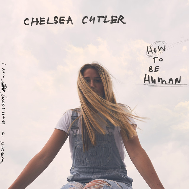 Chelsea Cutler — How To Be Human cover artwork