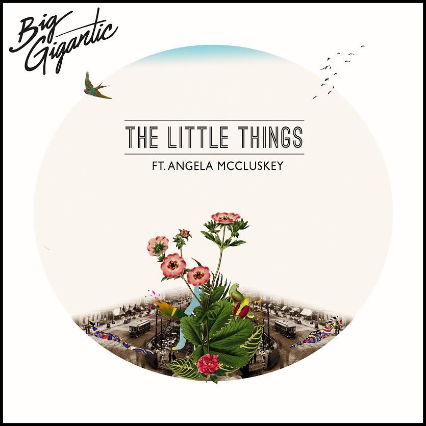 Big Gigantic featuring Angela McCluskey — The Little Things cover artwork