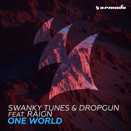 Swanky Tunes & Dropgun featuring RAIGN — One World cover artwork
